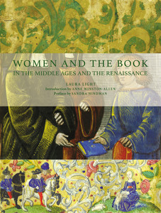 WOMEN AND THE BOOK IN THE MIDDLE AGES AND THE RENAISSANCE